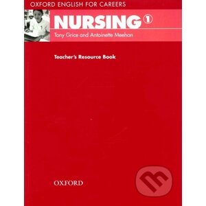 Oxford English for Careers: Nursing 1 - Teacher's Resource Book - Tony Grice