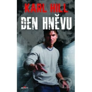 Den hněvu - Karl Hill