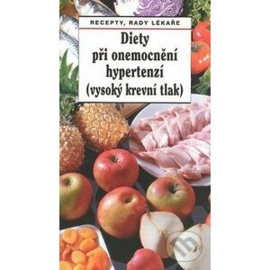 Diety při onemocnění hypertenzí - Pavel Gregor, Tamara Starnovská