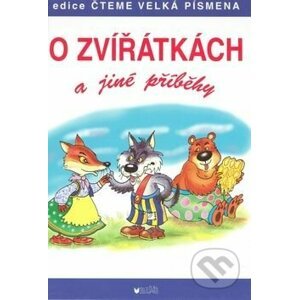 O zvířátkách a jiné příběhy - Zdeněk Martínek, Antonín Šplíchal