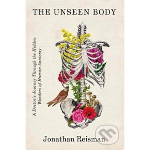 The Unseen Body - Jonathan Reisman