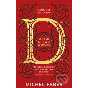 D (A Tale of Two Worlds) - Michel Faber