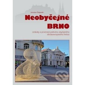 Neobyčejné Brno - Jaroslav Štěpaník