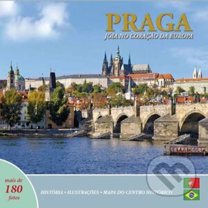 Praga: Jóia no coracáo da Europa (portugalsky) - Ivan Henn