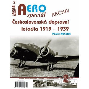 AEROspeciál 2 - Československá dopravní letadla 1919-1939 - Pavel Kučera