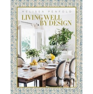 Living Well by Design - Melissa Penfold