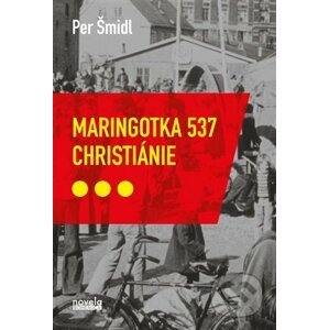 Maringotka 537, Christiánie - Petr Šmidl