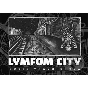 Lymfom City - Lucie Trávníčková