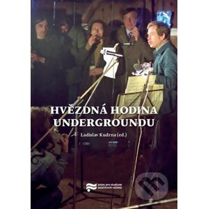 Hvězdná hodina Undergroundu - Ladislav Kudrna