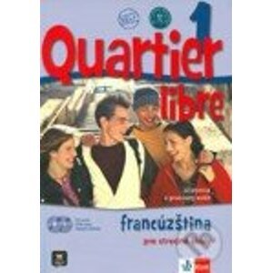 Quartier libre 1 - Francúzština pre stredné školy - Učebnica a pracovný zošit - Klett