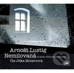 Nemilovaná - Arnošt Lustig