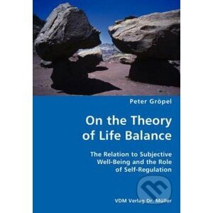 On the Theory of Life Balance - Peter Gröpel