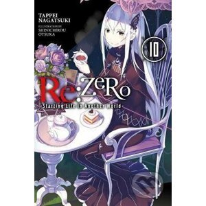 re:Zero Starting Life in Another World 10 - Tappei Nagatsuki