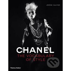 Chanel: The Vocabulary of Style - Jérôme Gautier