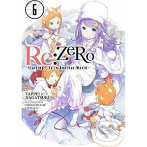 re:Zero Starting Life in Another World 6 - Tappei Nagatsuki