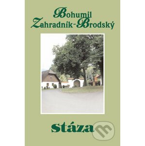 Stáza - Bohumil Zahradník-Brodský