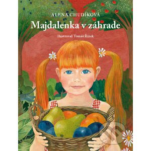 Majdalenka v záhrade (+ CD) - Alena Chudíková