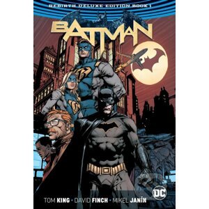 Batman: The Rebirth Book 1 - Tom King, David Finch (ilustrátor), Mikel Janin (ilustrátor)