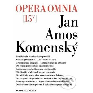 Opera omnia 15/IV - Jan Amos Komenský