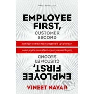 Employees First, Customer Second - Vineet Nayar