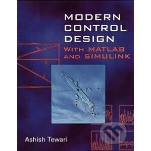 Modern Control Design With MATLAB and SIMULINK - Ashish Tewari