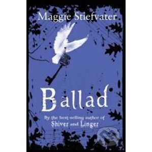 Ballad - Maggie Stiefvater