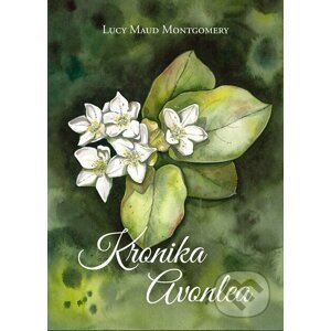 Kronika Avonlea - Lucy Maud Montgomery