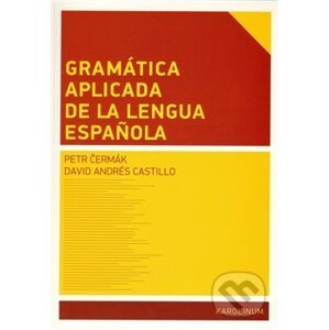 Gramática aplicada de la lengua espanola - David Andrés Castillo, Petr Čermák