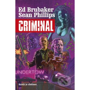 Criminal 1: Každý je zločinec - Sean Phillips, Ed Brubaker
