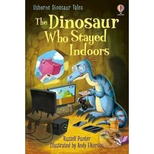 The Dinosaur Who Stayed Indoors - Russell Punter