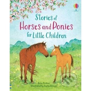 Stories of Horses and Ponies for Little Children - Sophie Allsopp