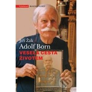 Veselá cesta životem - Jiří Žák, Adolf Born
