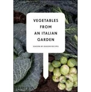 Vegetables from an Italian Garden - Phaidon