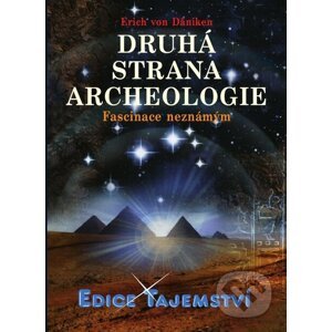 Druhá strana archeologie - Erich von Däniken