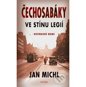 Čechosabáky - Ve stínu legií - Jan Michl
