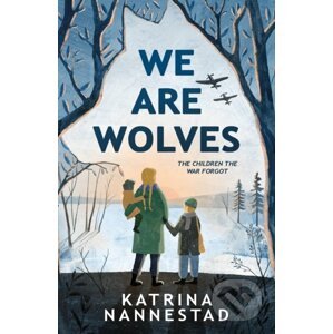 We Are Wolves - Katrina Nannestad