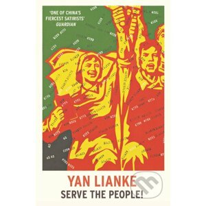 Serve the People! - Yan Lianke