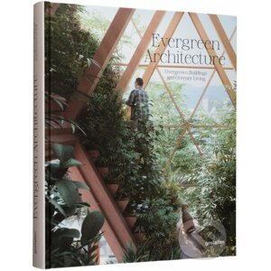 Evergreen Architecture - Gestalten Verlag