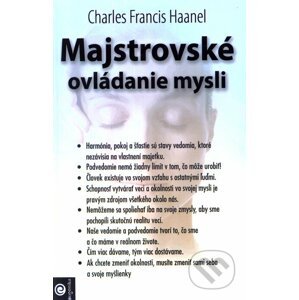 Majstrovské ovládanie mysli - Charles Francis Haanel