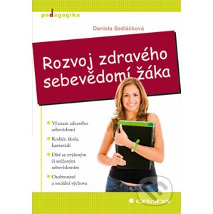 E-kniha Rozvoj zdravého sebevědomí žáka - Daniela Sedláčková
