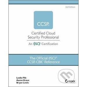 The Official (ISC)2 CCSP CBK Reference - Leslie Fife, Aaron Kraus, Bryan Lewis