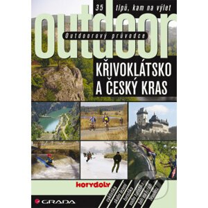 Outdoorový průvodce - Křivoklátsko a Český kras - Jakub Turek a kol.