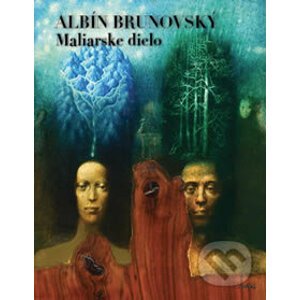 Albín Brunovský - Maliarske dielo - Daniel Brunovský, Viera Radziwill-Anoškinová, Martin Vančo