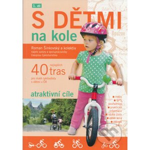 S dětmi na kole (1. díl) - Roman Šinkovský