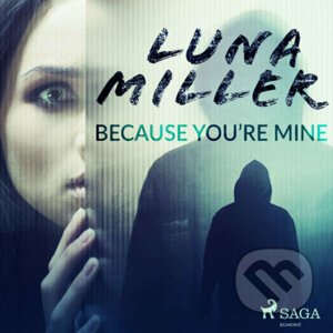 Because You’re Mine (EN) - Luna Miller