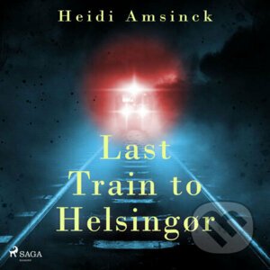 Last Train to Helsing?r (EN) - Heidi Amsinck