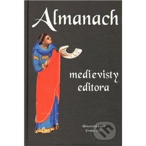 Almanach medievisty-editora - Pavel Krafl