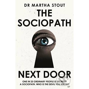 The Sociopath Next Door - Martha Stout