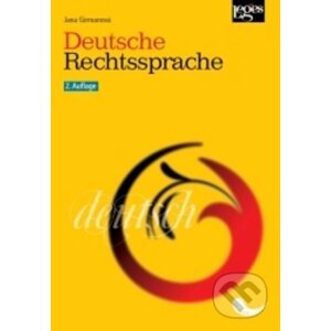 Deutsche Rechtssprache - 2. Auflage - Jana Girmanová