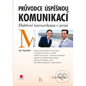 Průvodce úspěšnou komunikací - Jan Vymětal